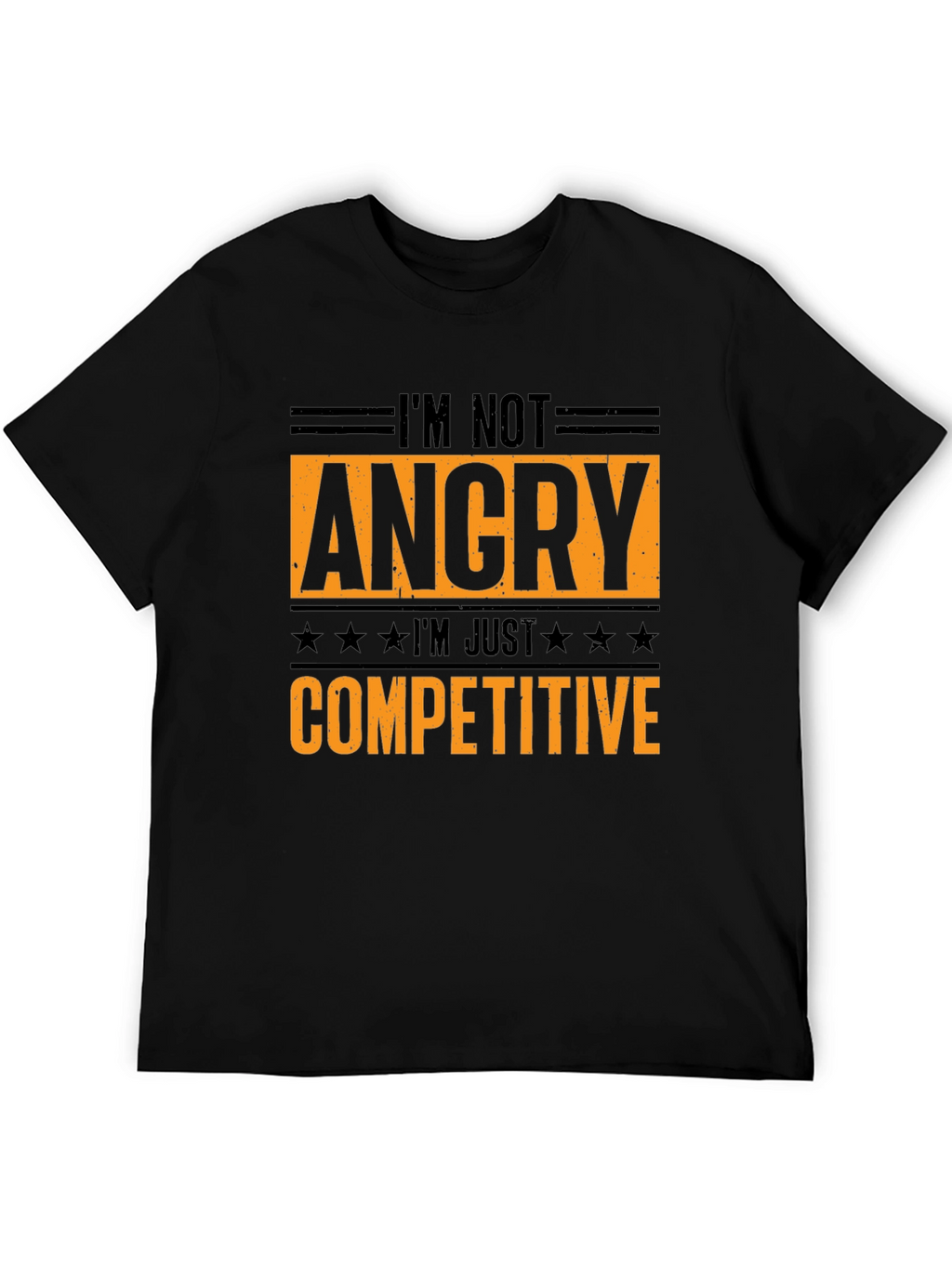 Camiseta Hombre No Estoy Enfadado Soy Competitivo