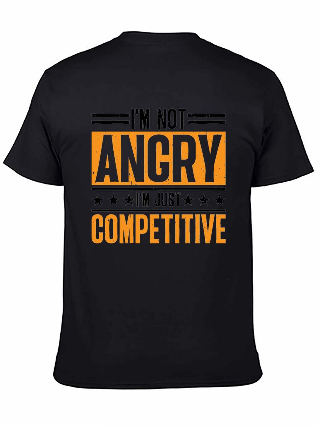 Camiseta Hombre No Estoy Enfadado Soy Competitivo