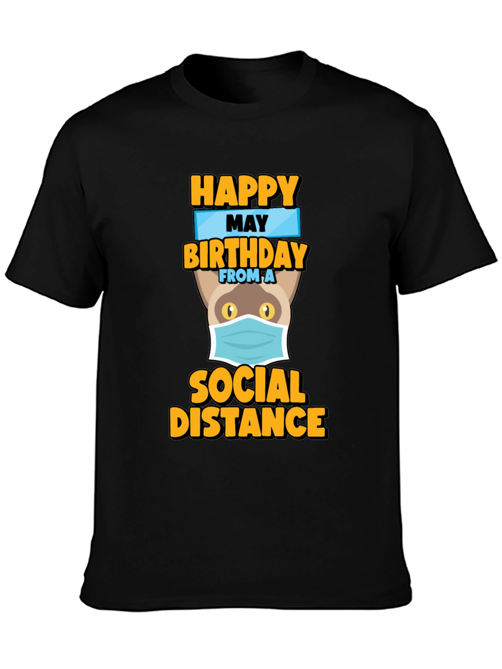 Camiseta Feliz Cumpleaños desde la Distancia Social