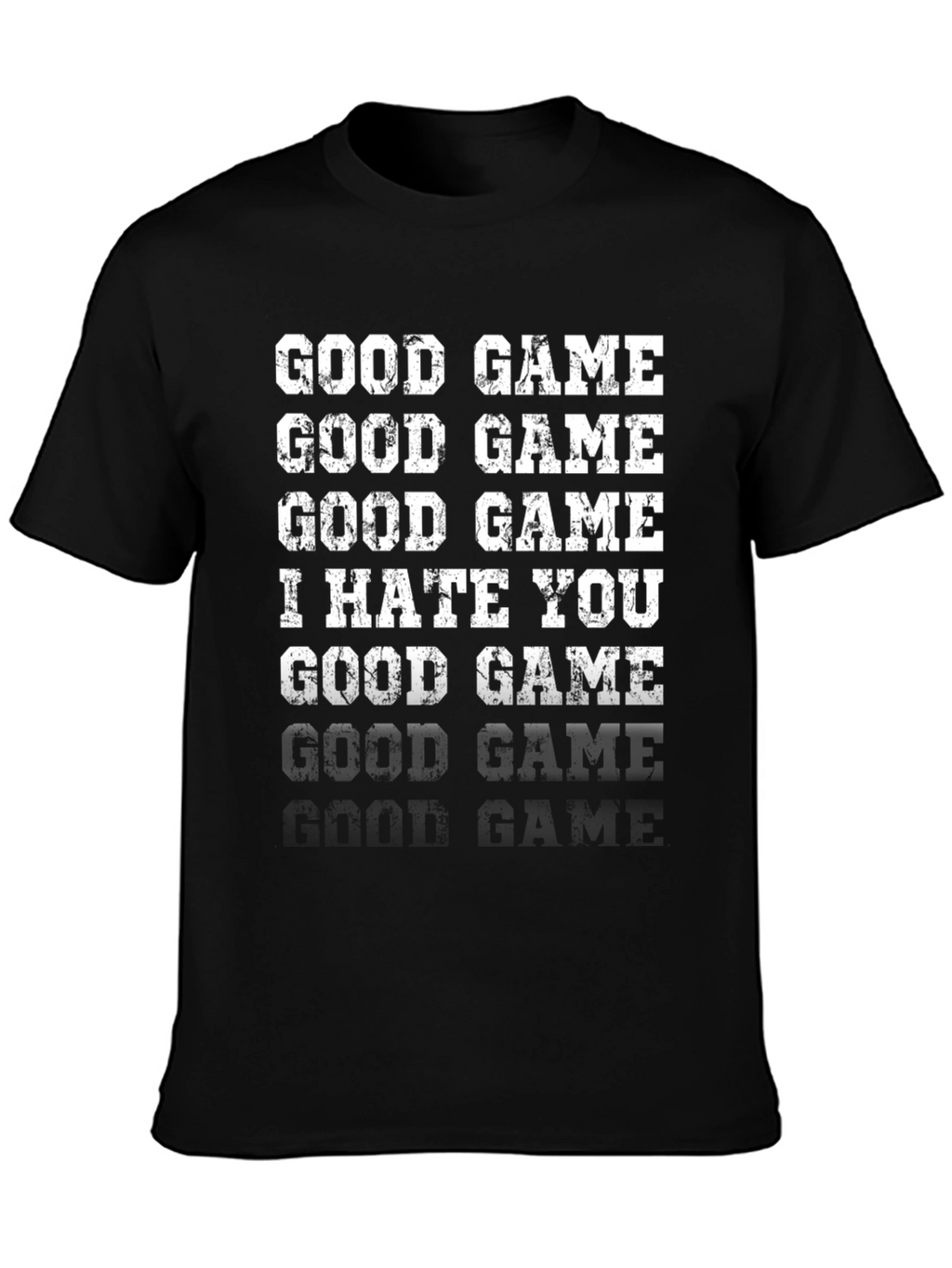 Camiseta Divertida Good Game I Hate You