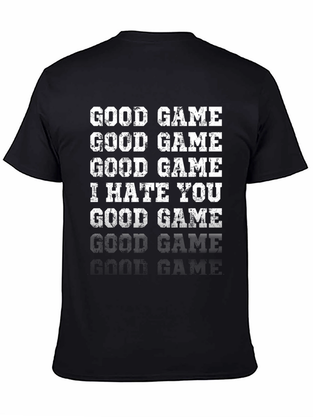 Camiseta Divertida Good Game I Hate You