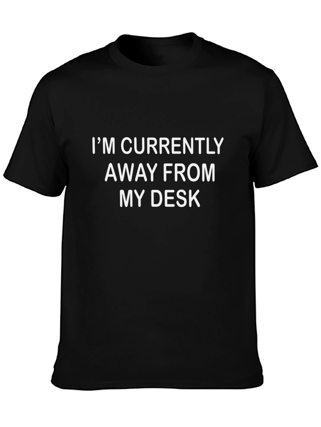 Camiseta Divertida Away From My Desk