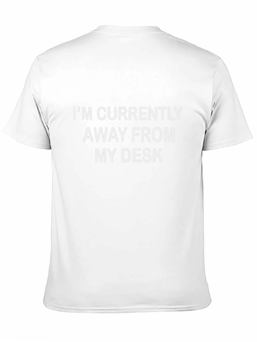 Camiseta Divertida Away From My Desk