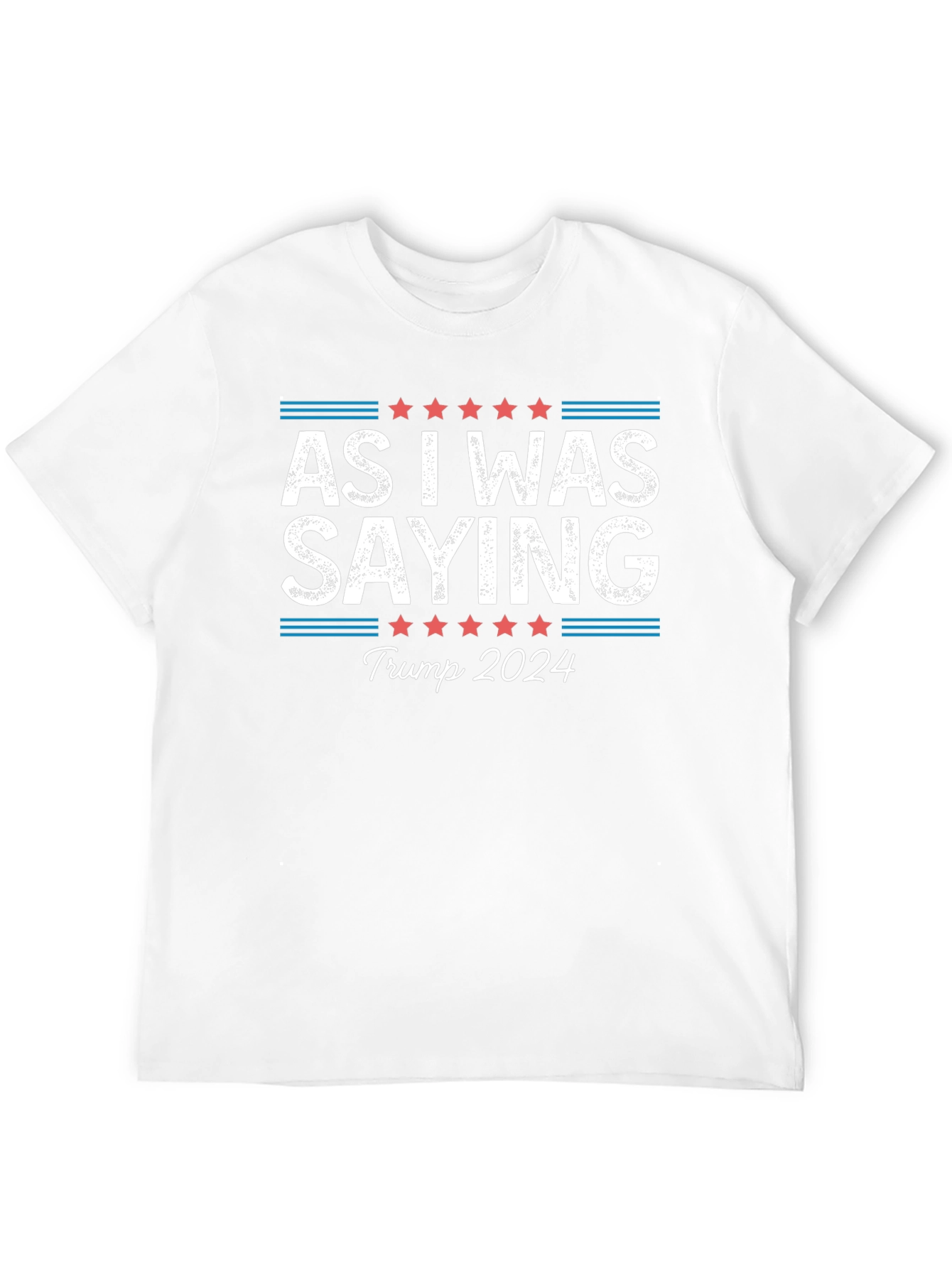 Camiseta As I Was Saying Trump 2024