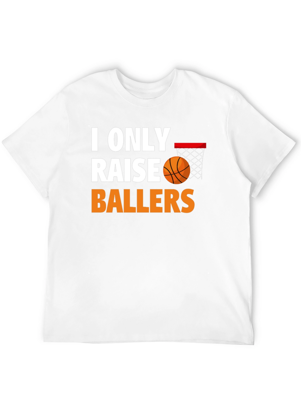 Camiseta Baloncesto I Only Raise Ballers