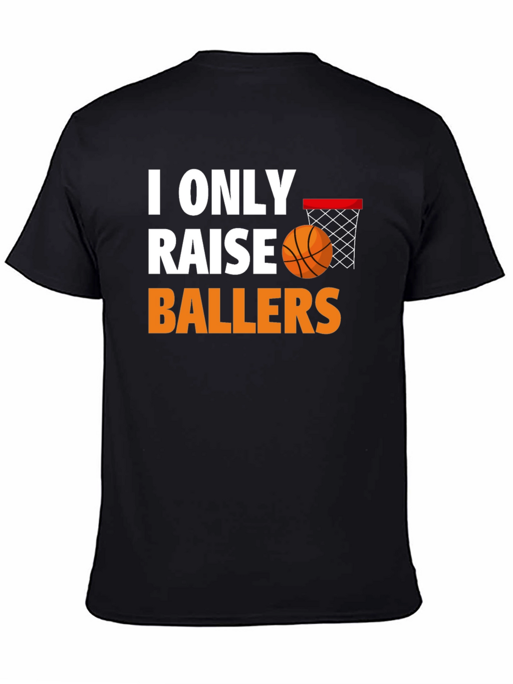 Camiseta Baloncesto I Only Raise Ballers
