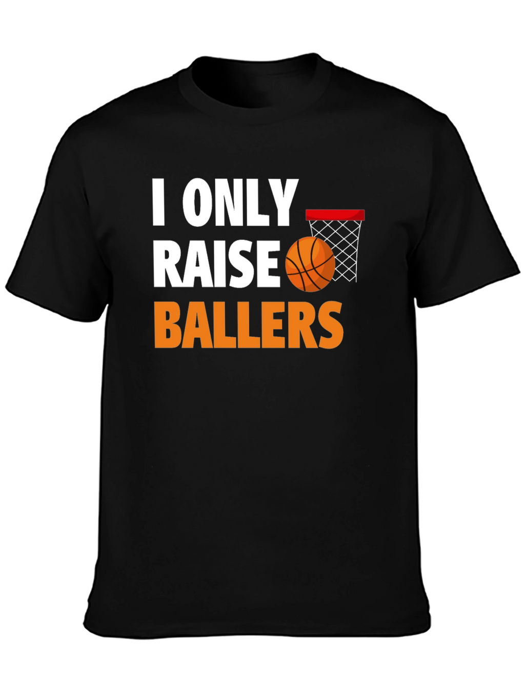 Camiseta Baloncesto I Only Raise Ballers