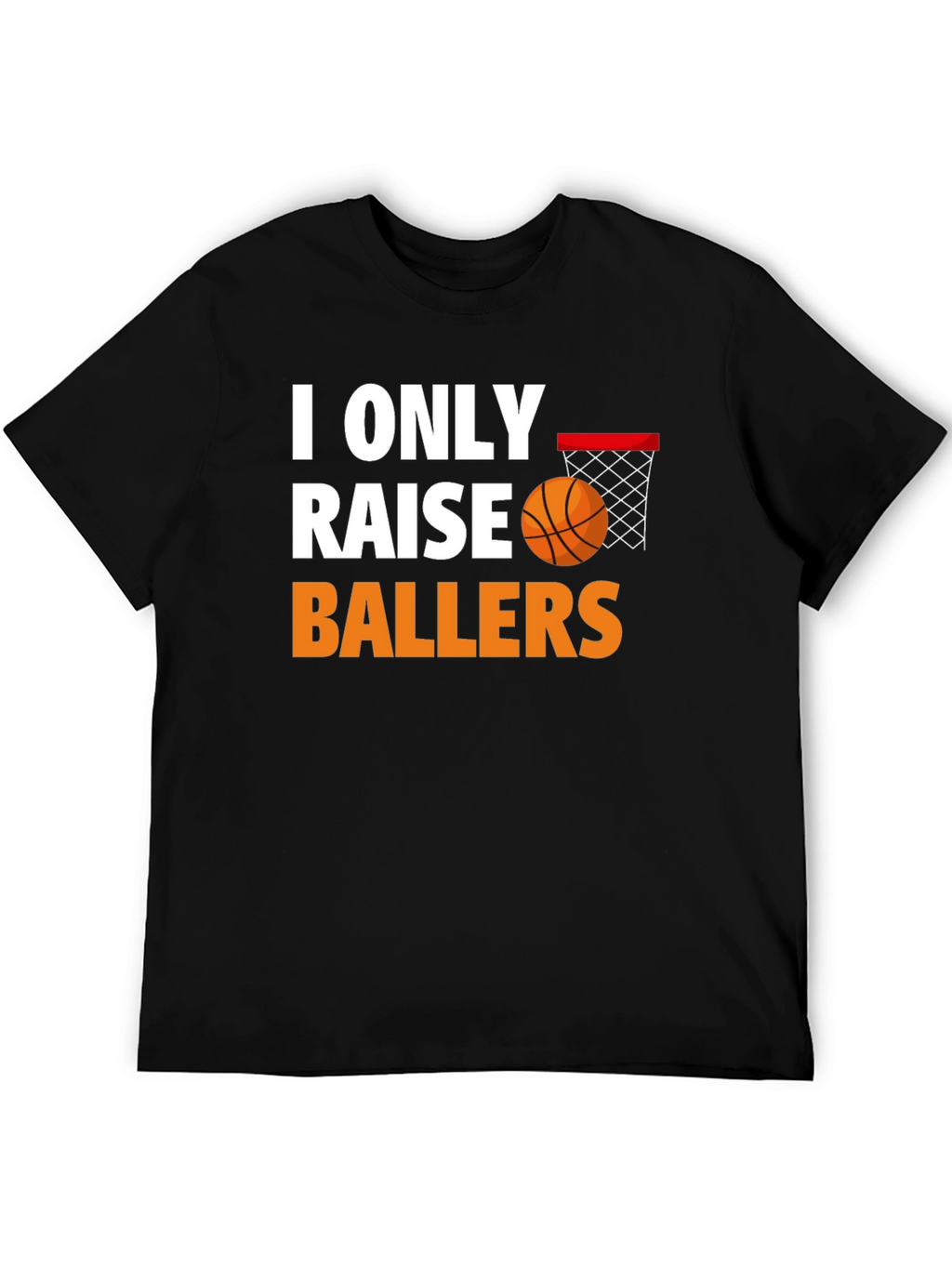Camiseta Baloncesto I Only Raise Ballers