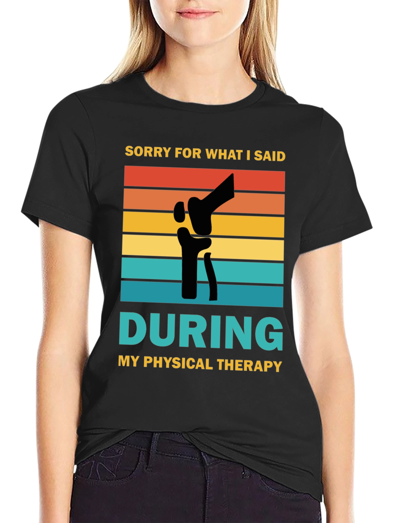 Camiseta de terapia física Lo siento por lo que dije