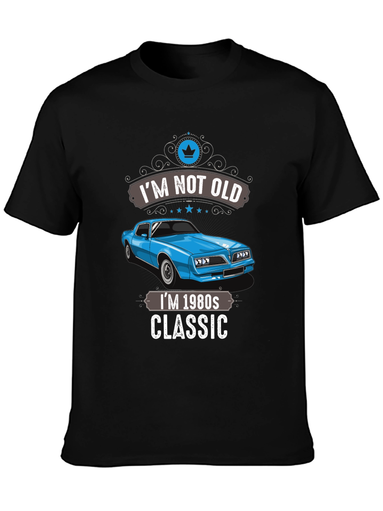 Camiseta Clásica Im Not Old Coche Retro Años 80