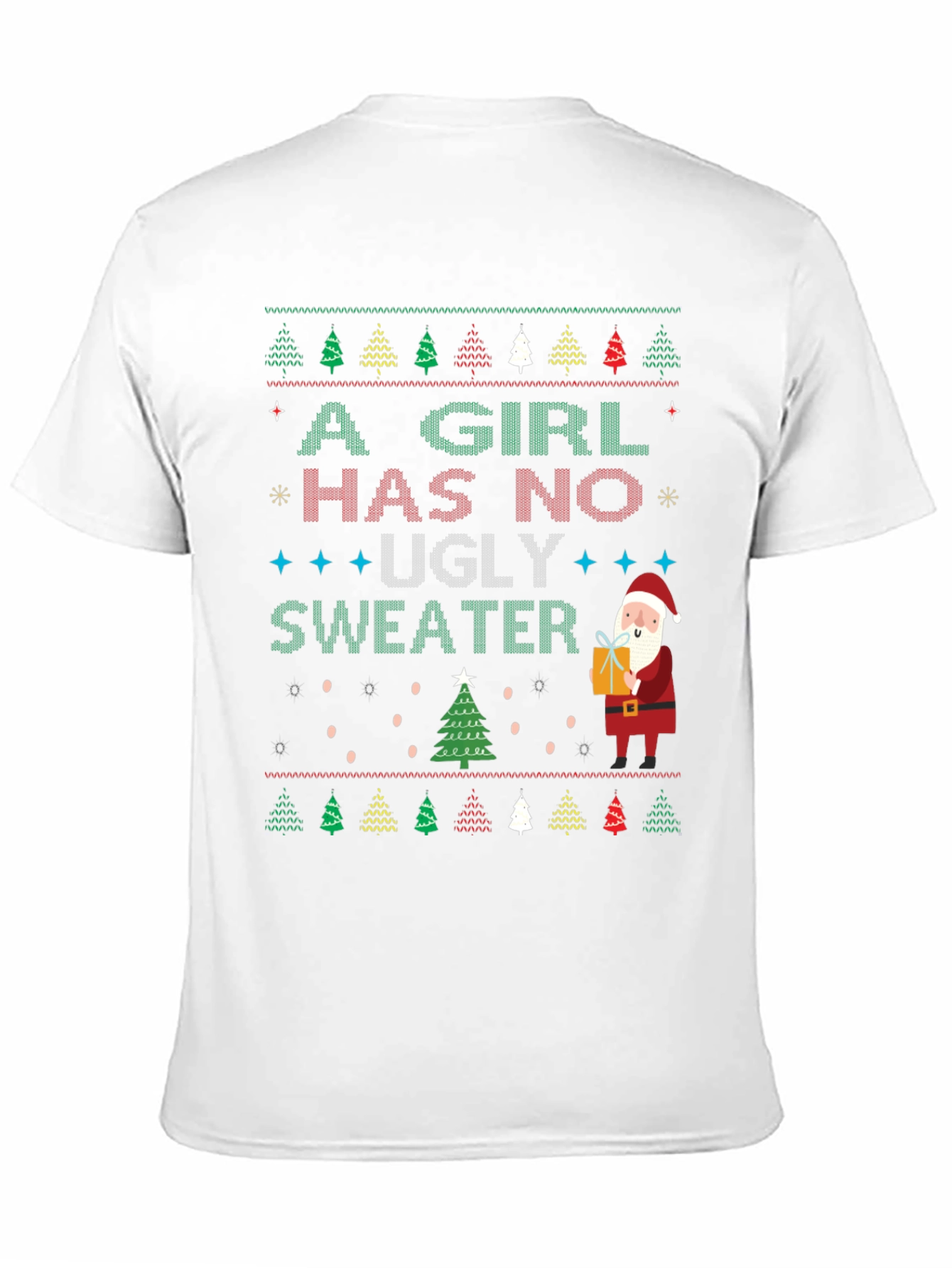 Camiseta Festiva A Girl Has No Ugly Sweater