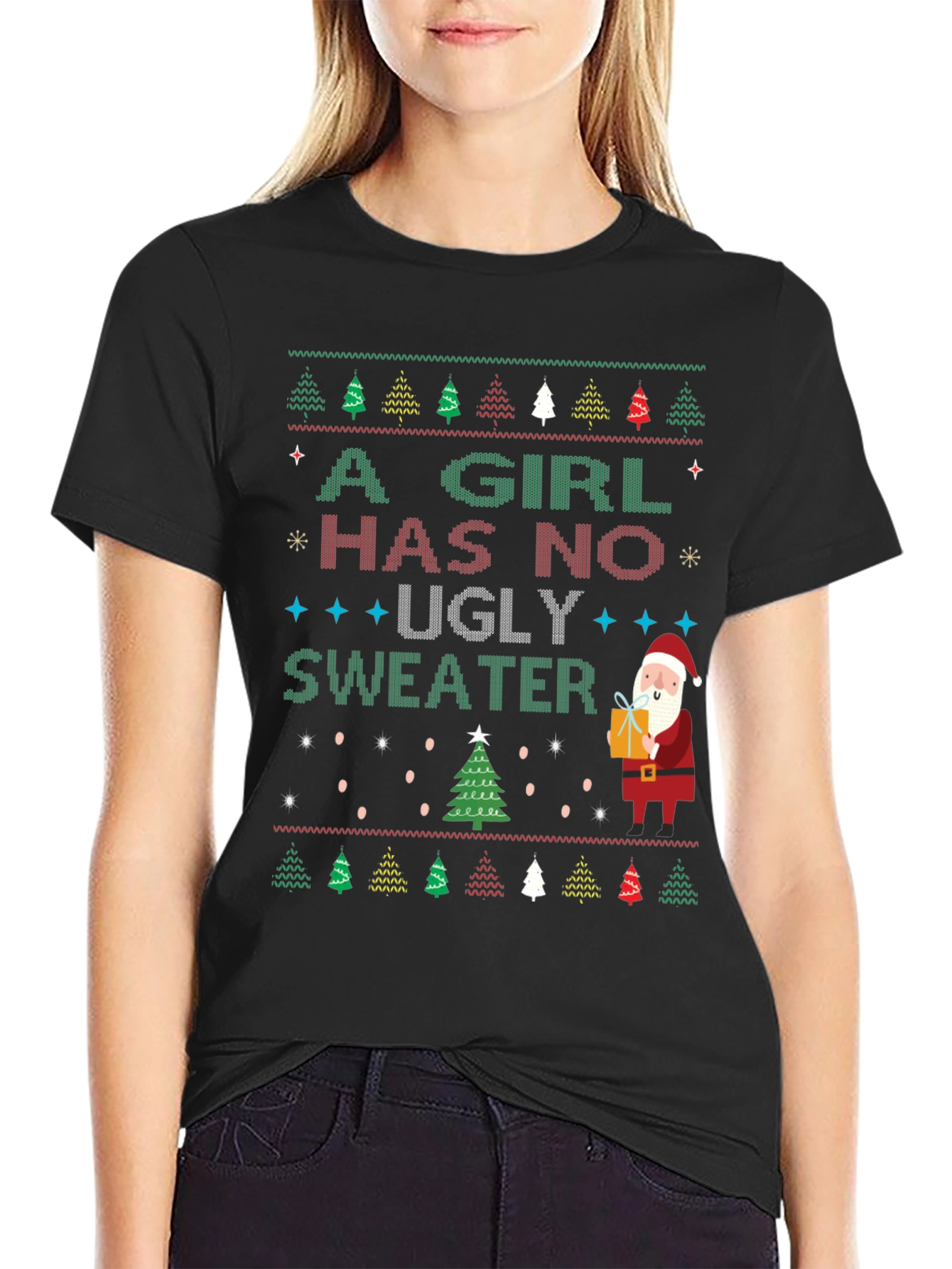 Camiseta Festiva A Girl Has No Ugly Sweater