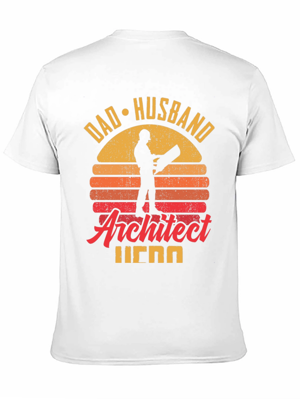Camiseta Hombre Arquitecto Papá Marido Héroe