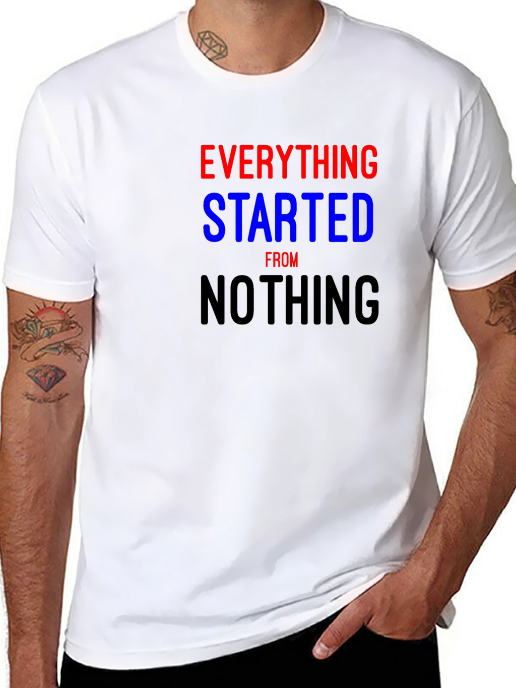Camiseta Everything Started From Nothing