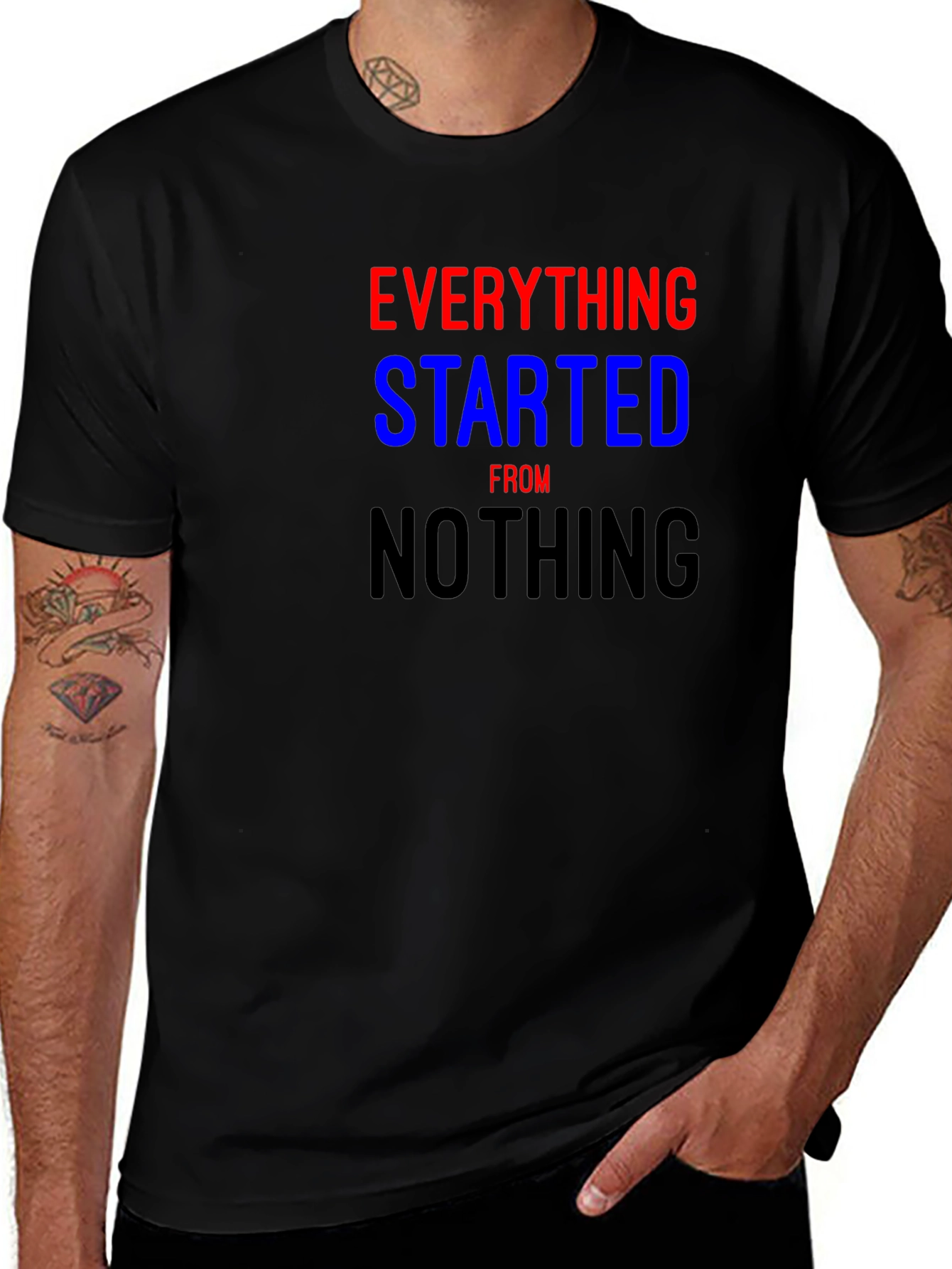 Camiseta Everything Started From Nothing
