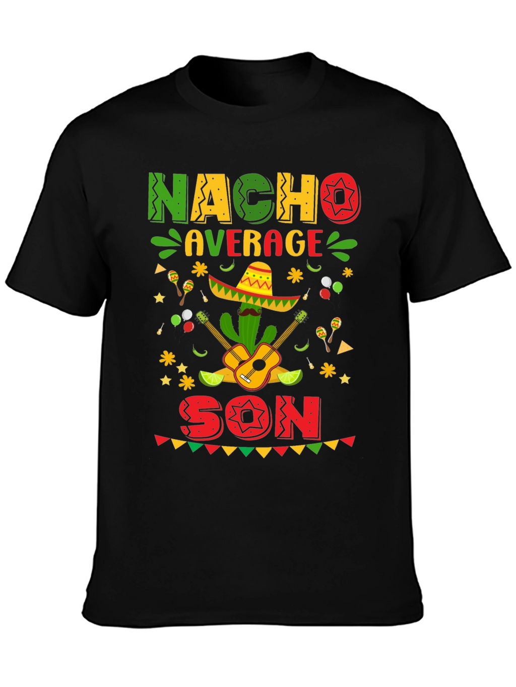 Camiseta Divertida Nacho Average Son