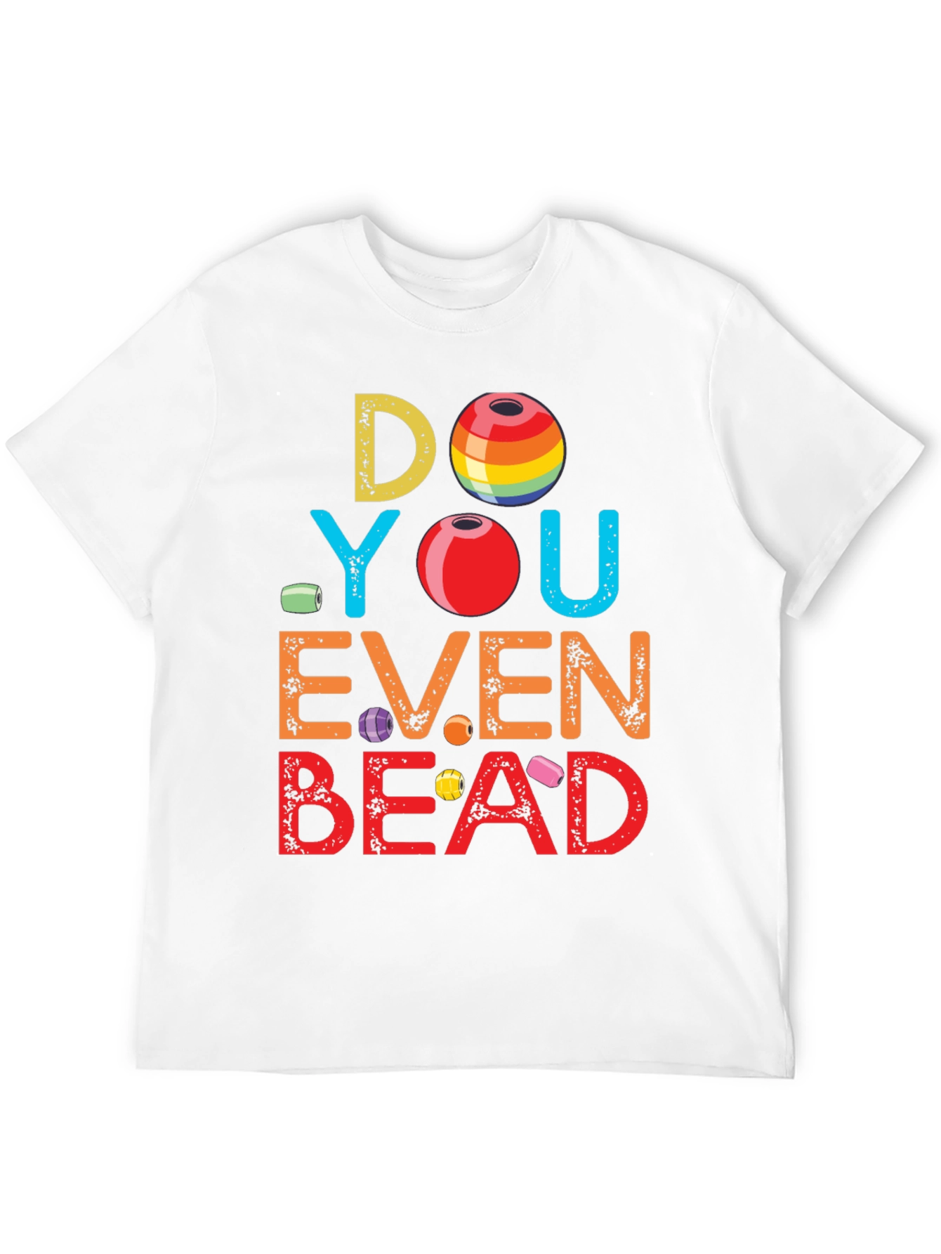 Camiseta Divertida: ¿Incluso Ensartas Cuentas?