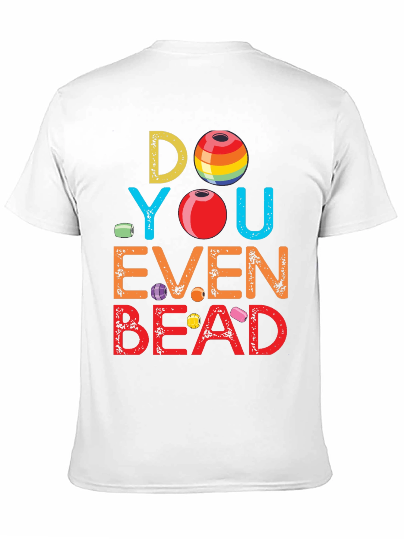 Camiseta Divertida: ¿Incluso Ensartas Cuentas?