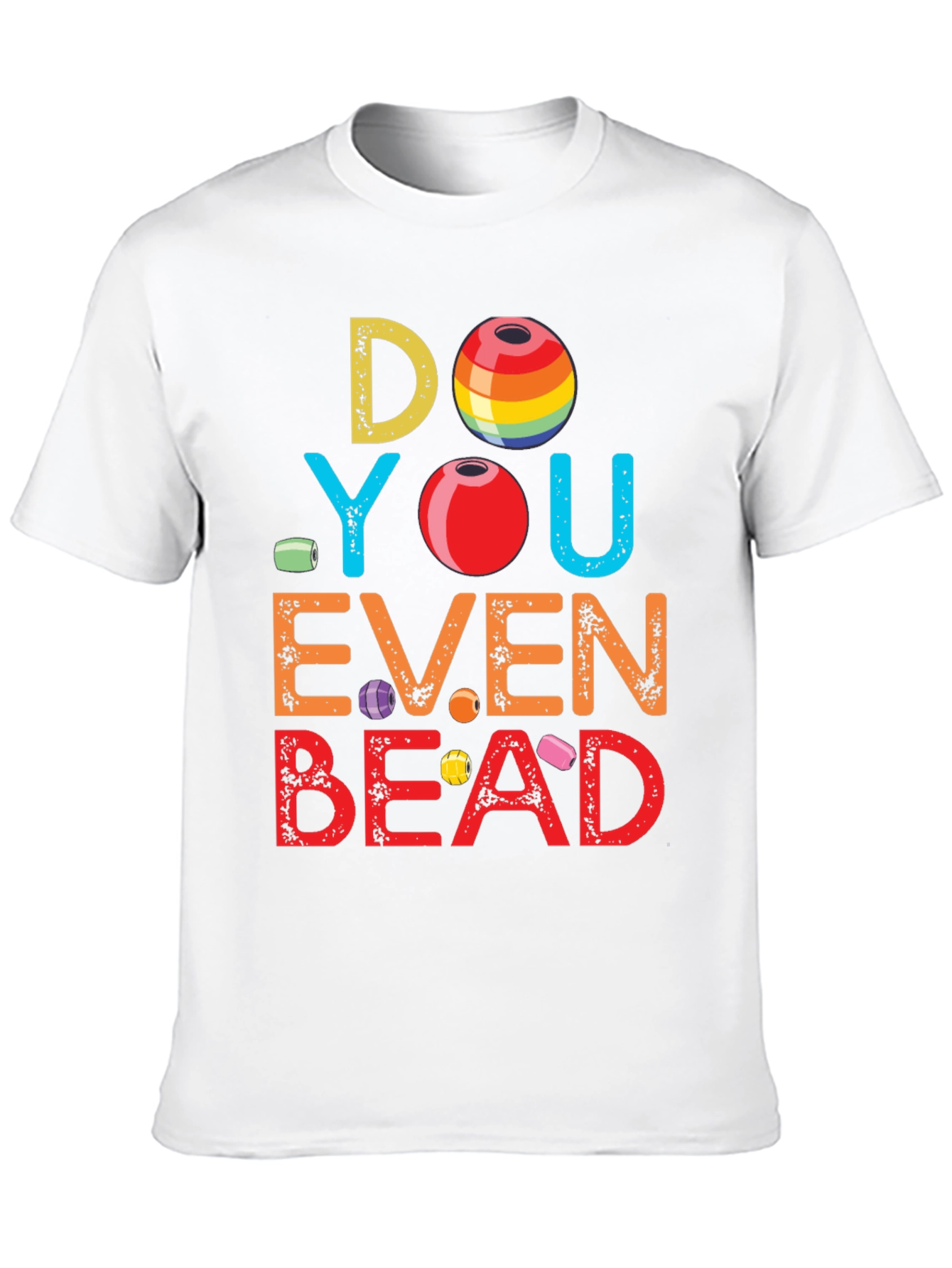 Camiseta Divertida: ¿Incluso Ensartas Cuentas?