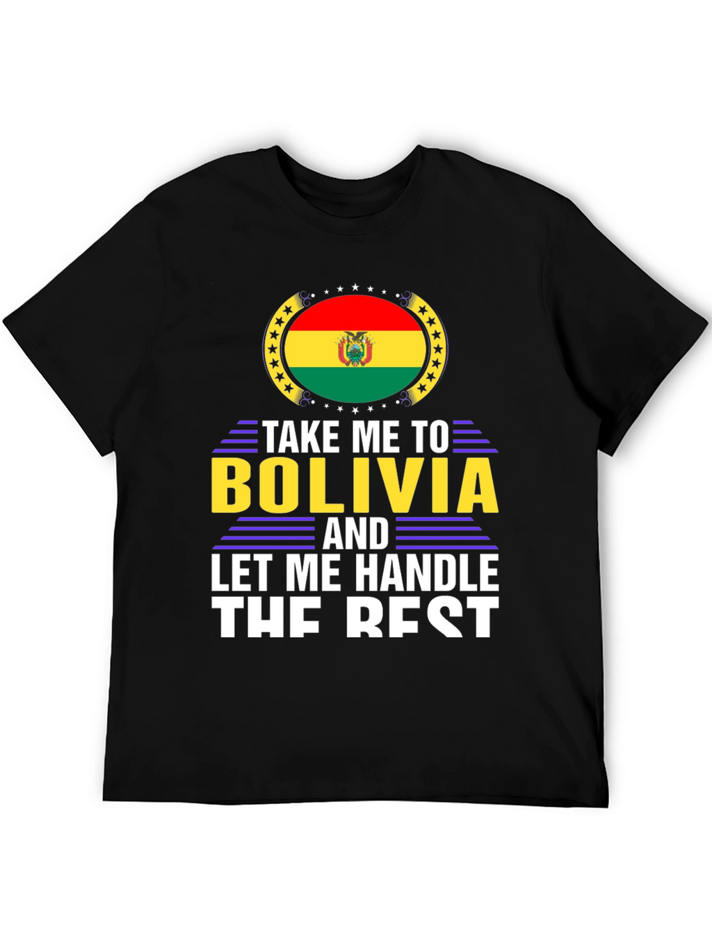 Camiseta Bolivia: ¡Déjame manejar el resto!