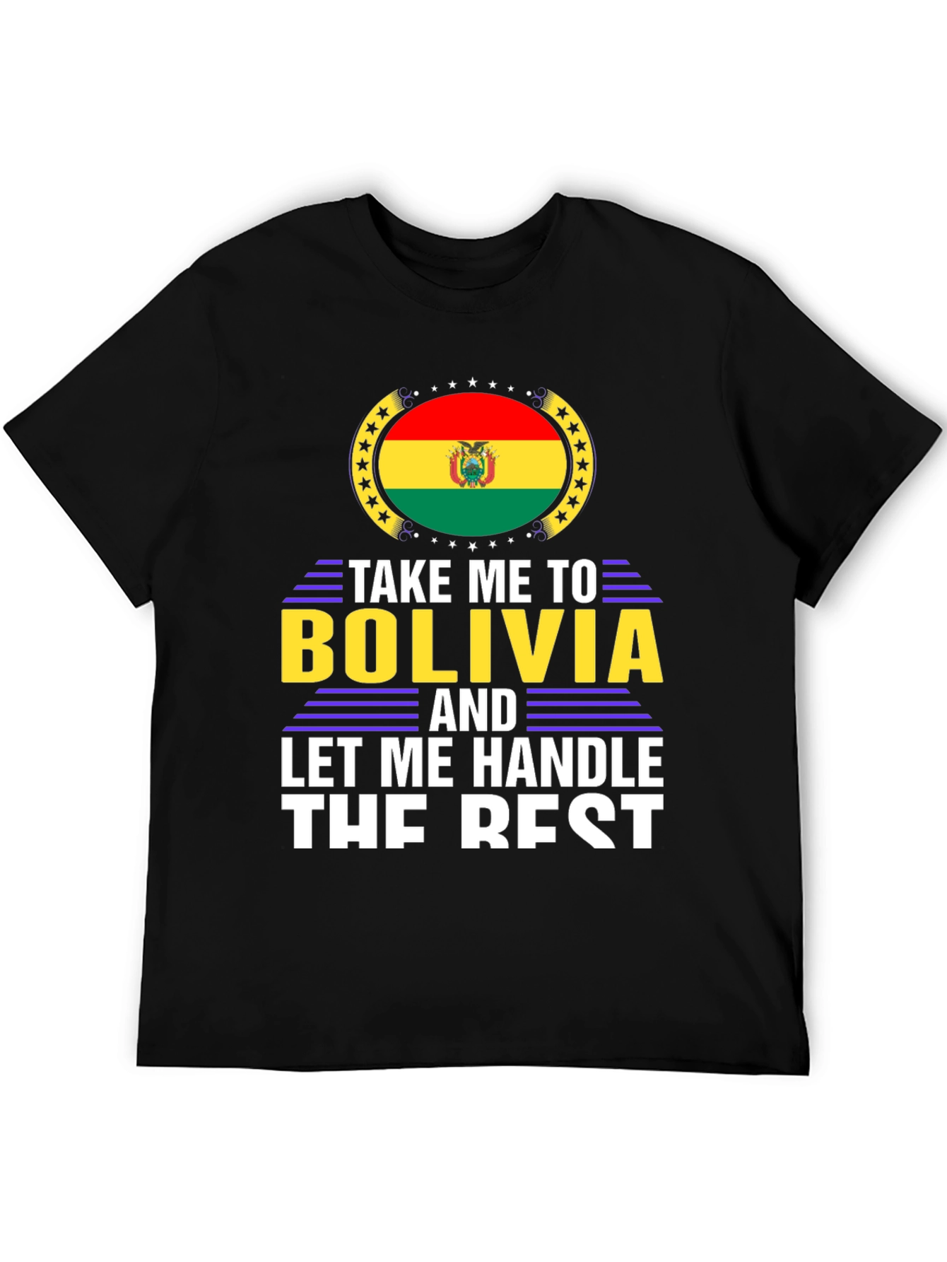 Camiseta Bolivia: ¡Déjame manejar el resto!