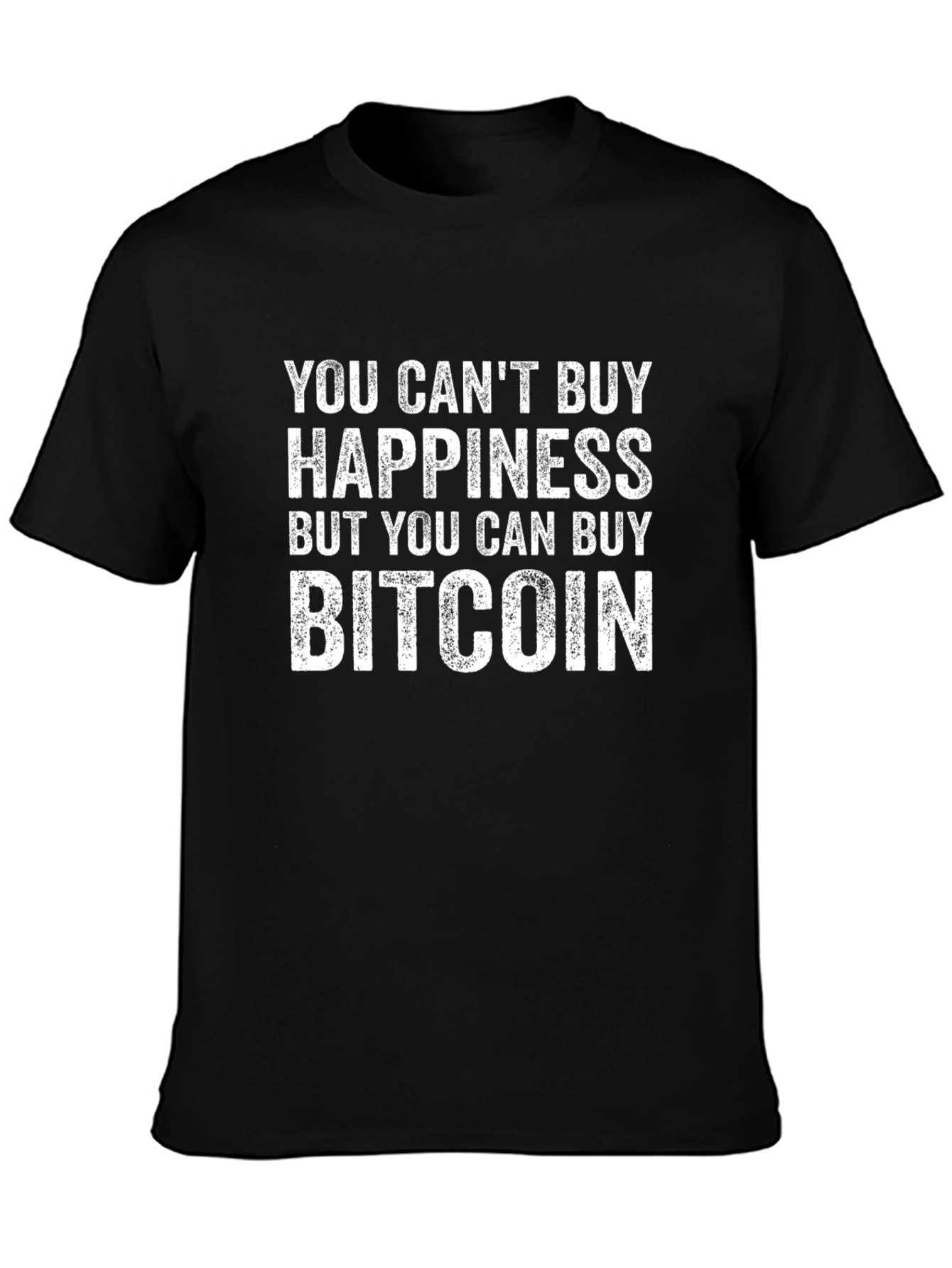 Camiseta Bitcoin: No puedes comprar la felicidad