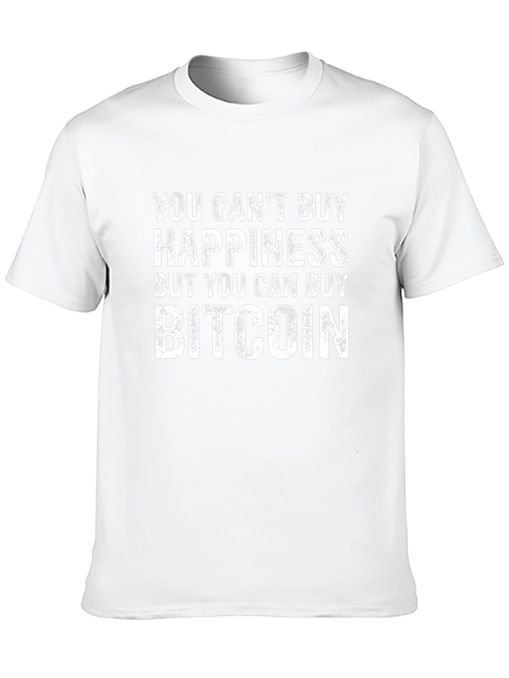 Camiseta Bitcoin: No puedes comprar la felicidad