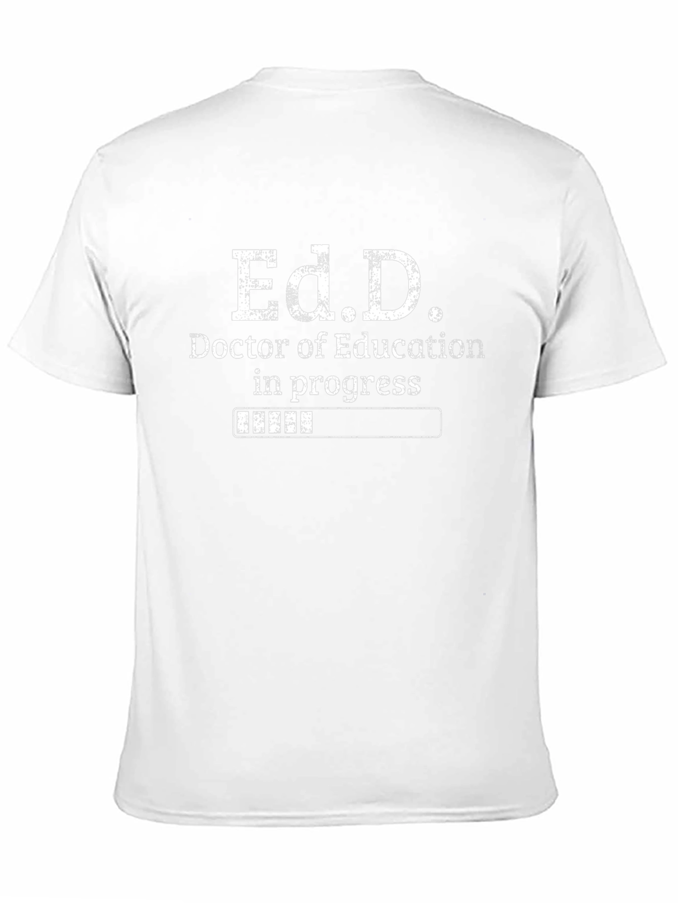 Camiseta Ed.D. Doctorado en Educación en Progreso