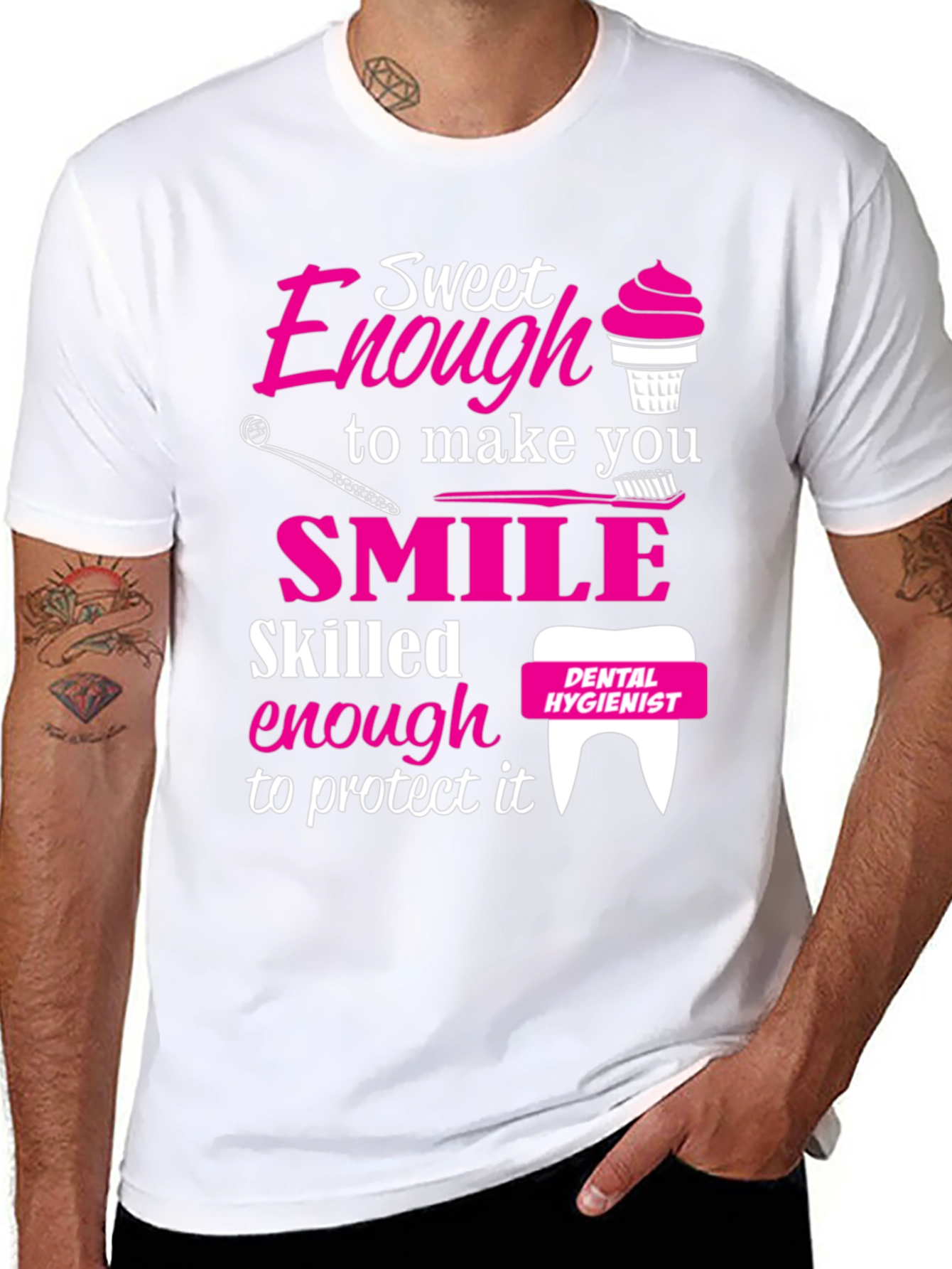 Camiseta Dental Hygienist Sweet Enough
