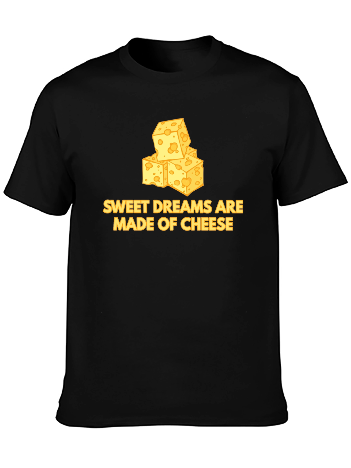 Camiseta Negra Sweet Dreams Are Made of Cheese