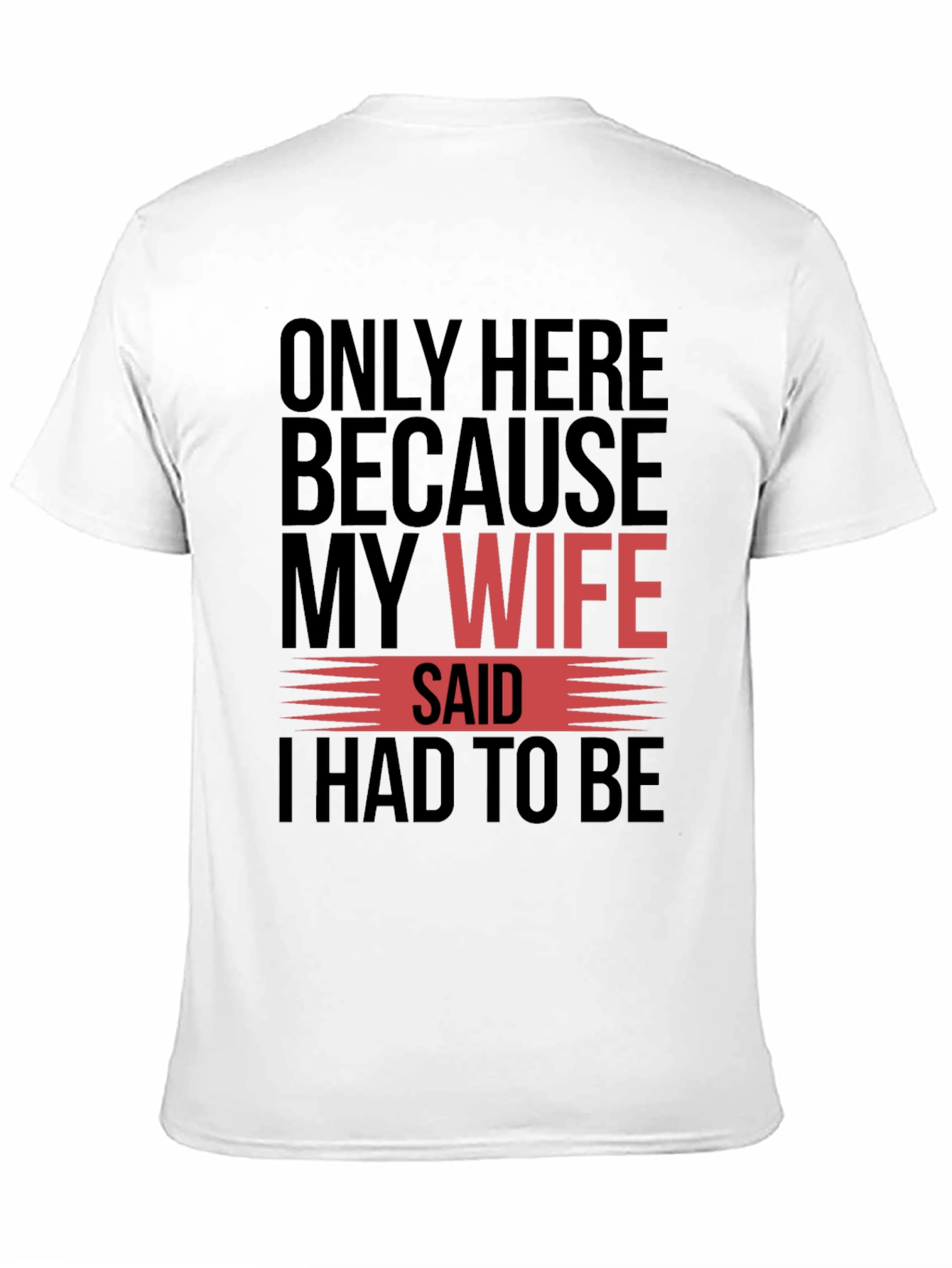 Camiseta Hombre Mi Esposa Dijo