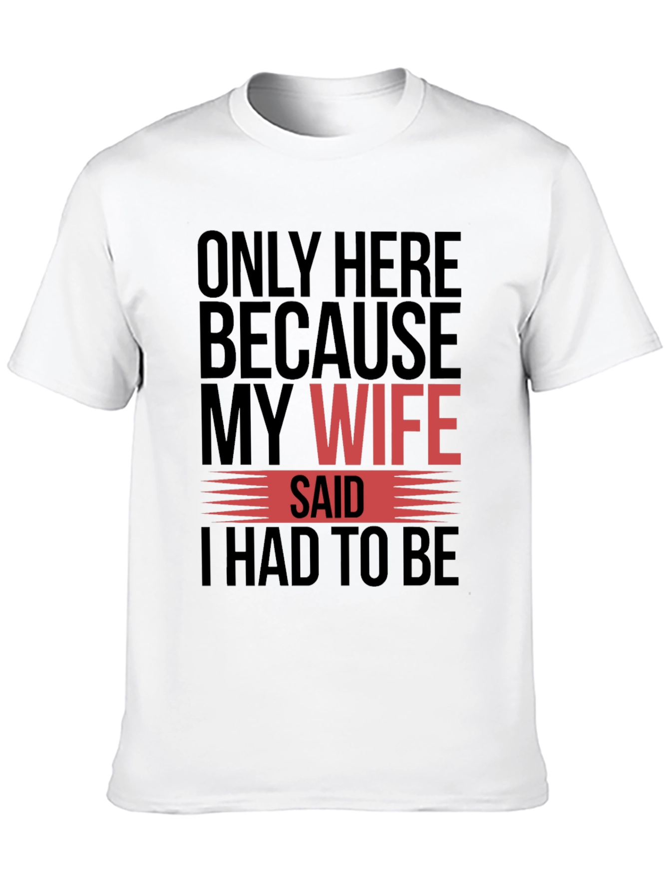 Camiseta Hombre Mi Esposa Dijo