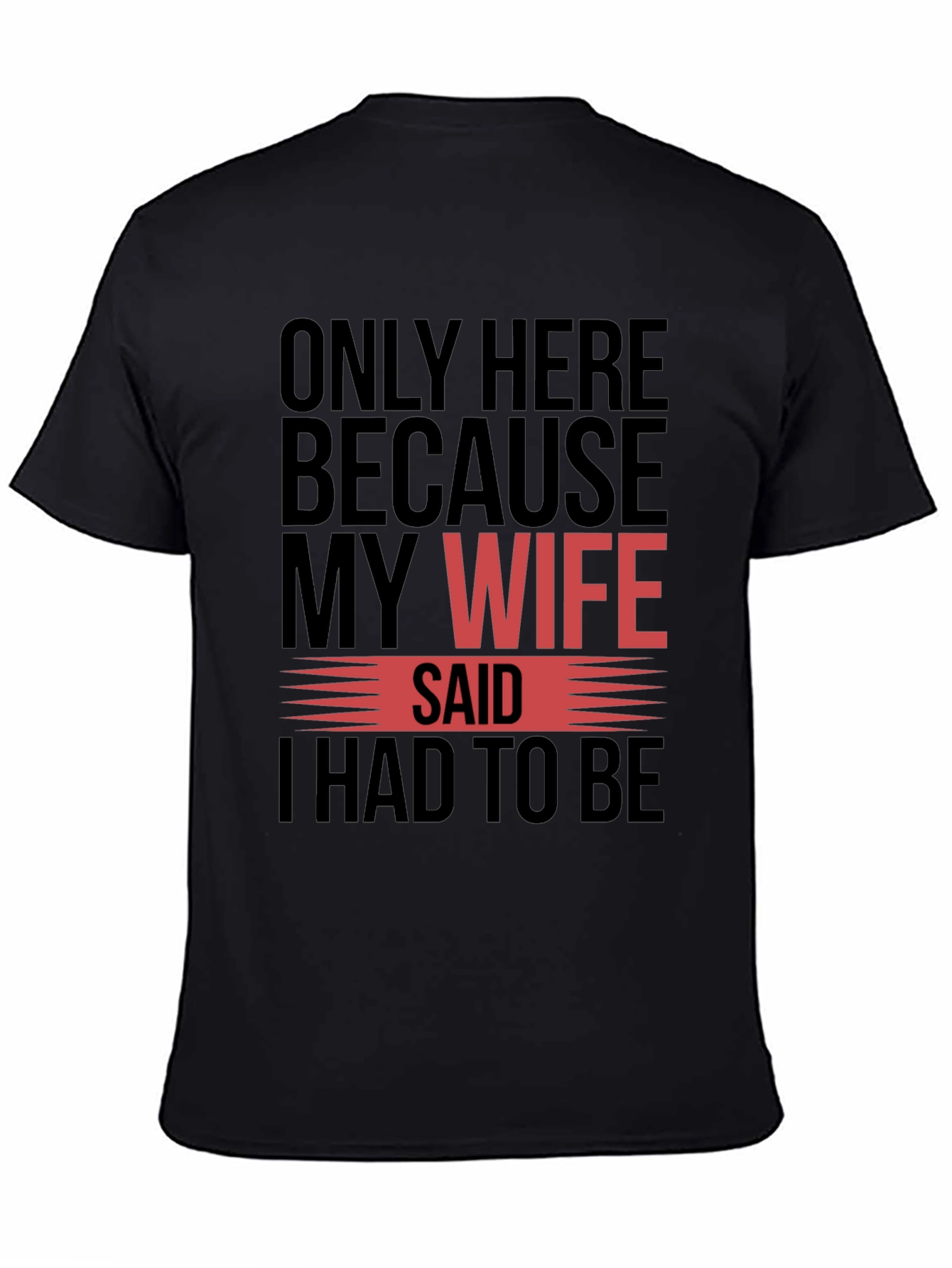 Camiseta Hombre Mi Esposa Dijo
