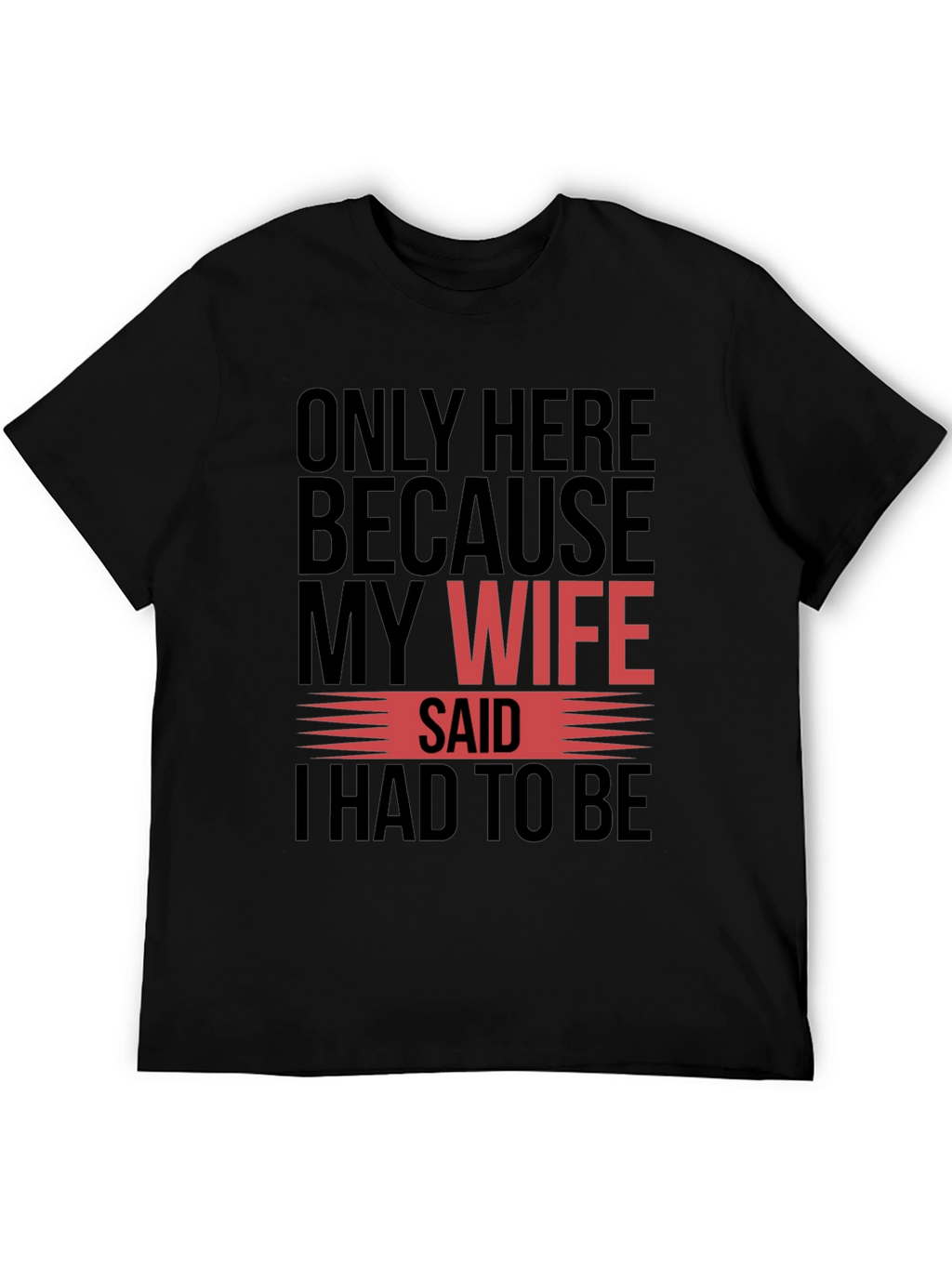 Camiseta Hombre Mi Esposa Dijo