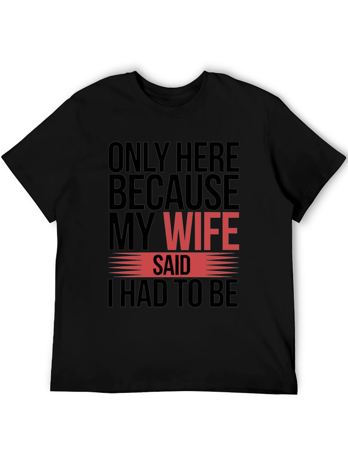 Camiseta Hombre Mi Esposa Dijo
