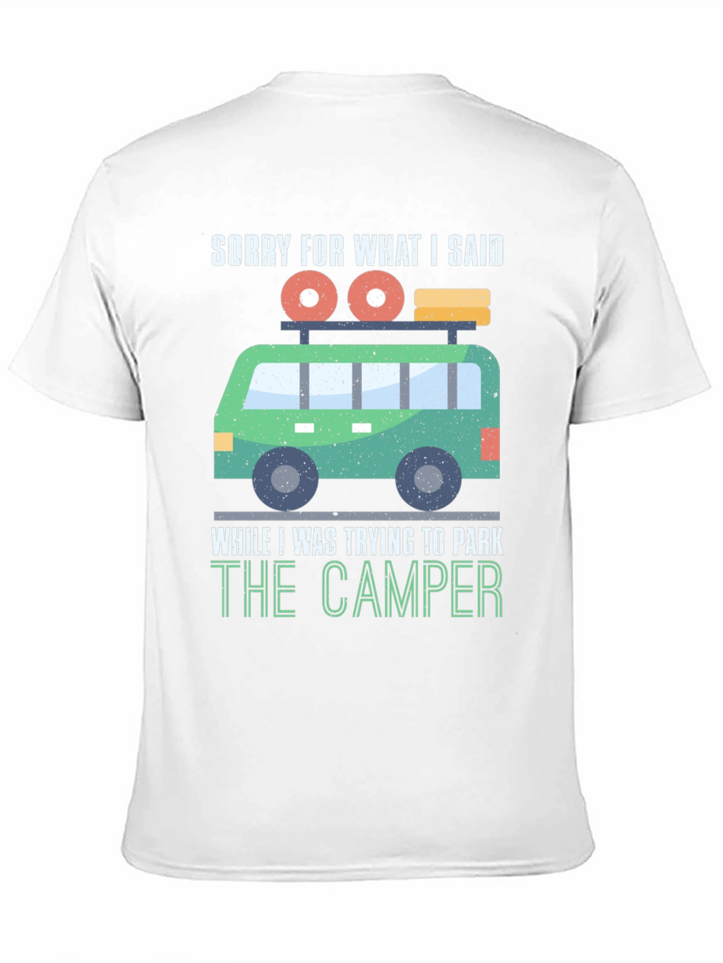 Camiseta Divertida: Lo Siento Camper
