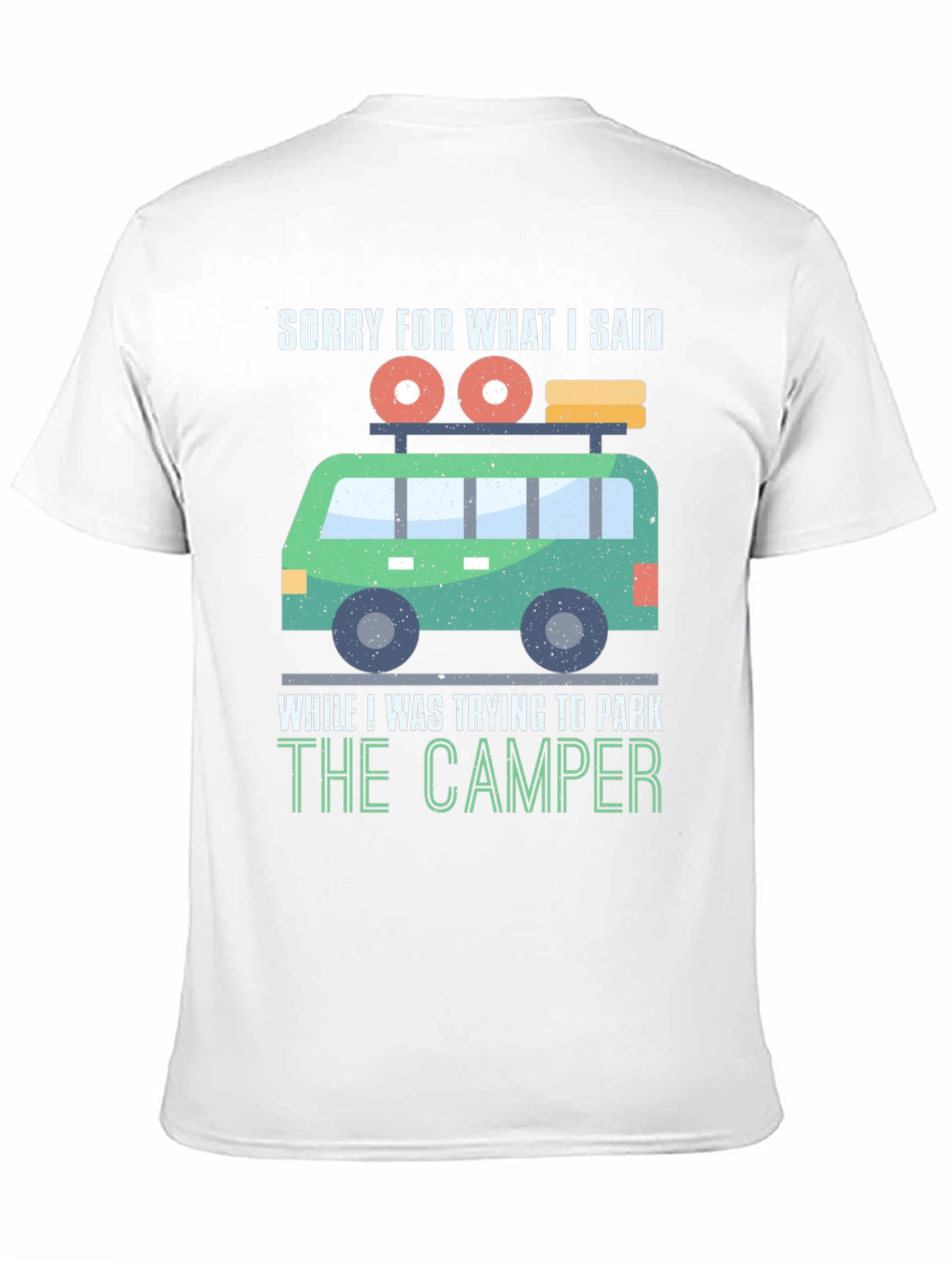 Camiseta Divertida: Lo Siento Camper
