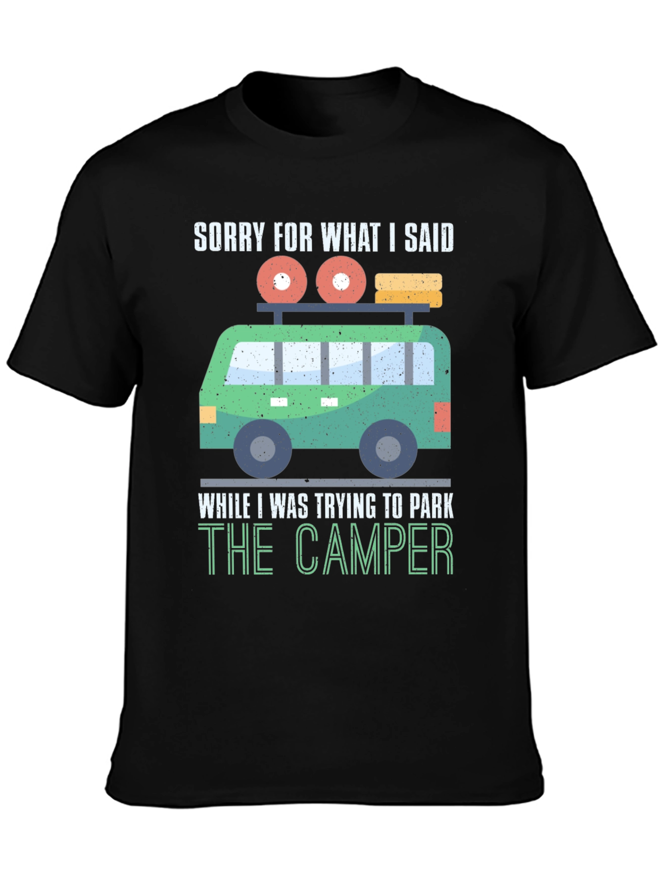 Camiseta Divertida: Lo Siento Camper