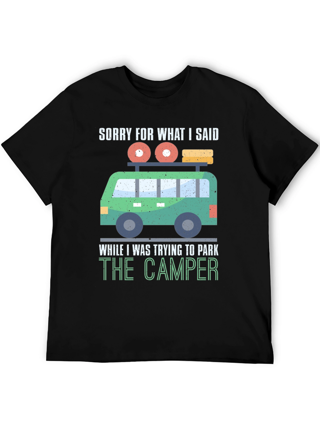 Camiseta Divertida: Lo Siento Camper