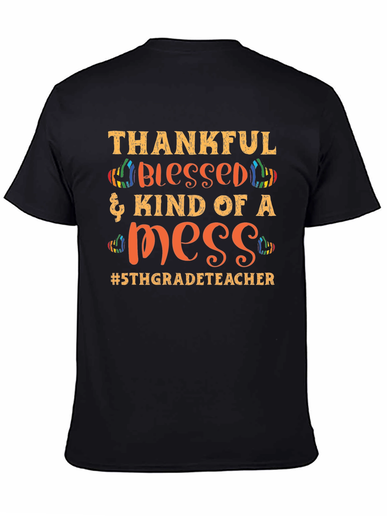 Camiseta Agradecido Bendecido y un Desastre #5toGrado