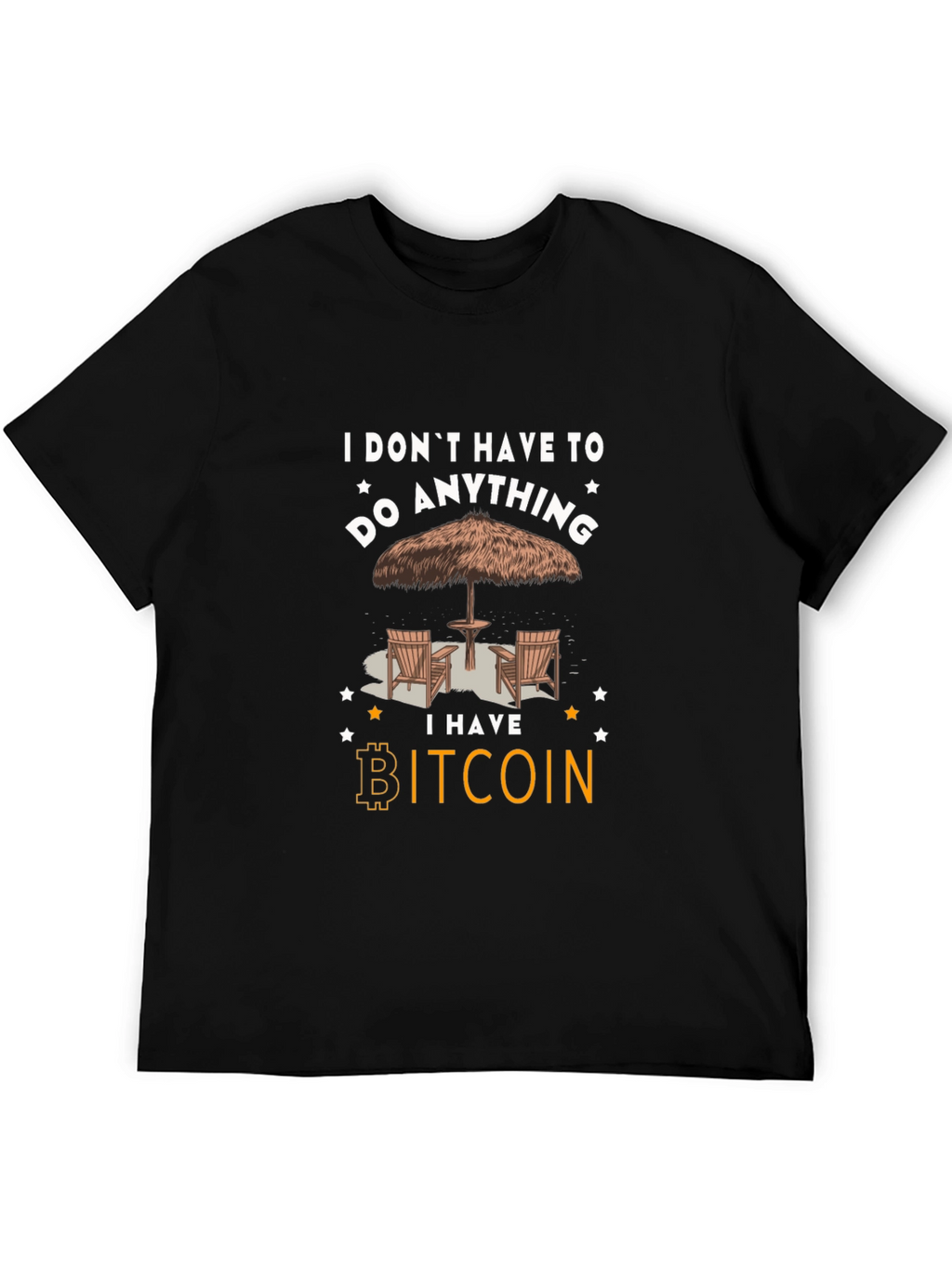 Camiseta Bitcoin: No tengo que hacer nada