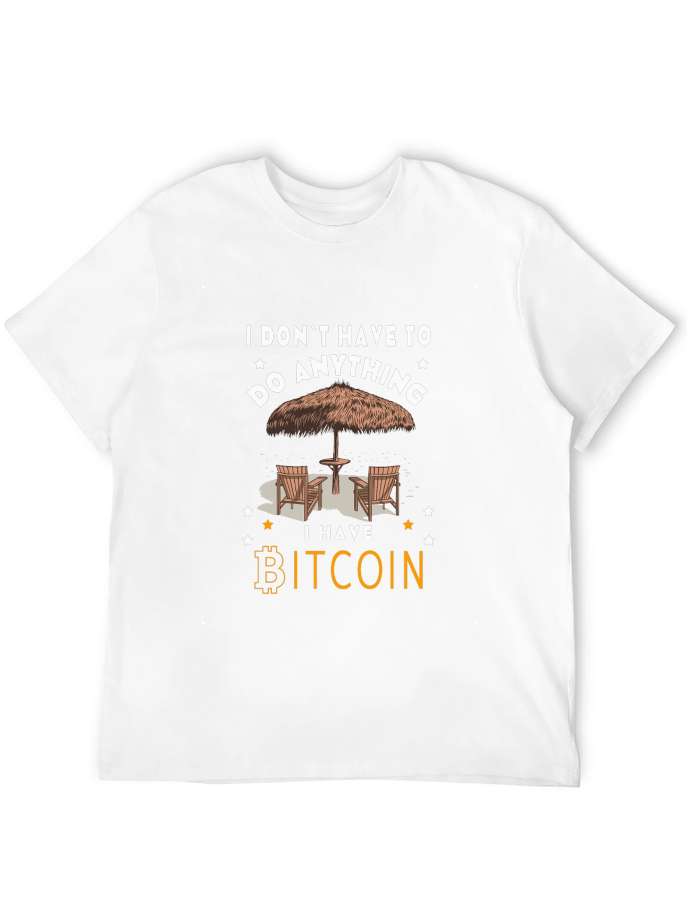 Camiseta Bitcoin: No tengo que hacer nada