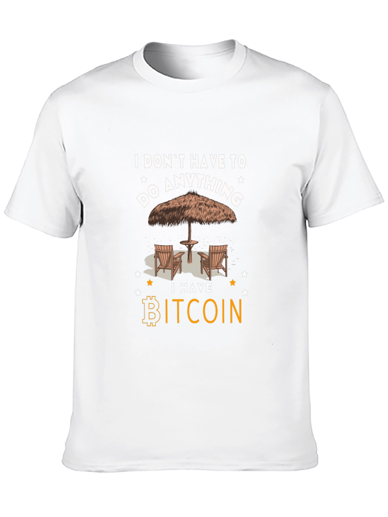 Camiseta Bitcoin: No tengo que hacer nada