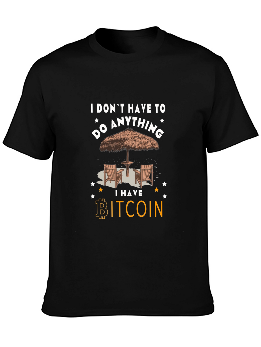 Camiseta Bitcoin: No tengo que hacer nada