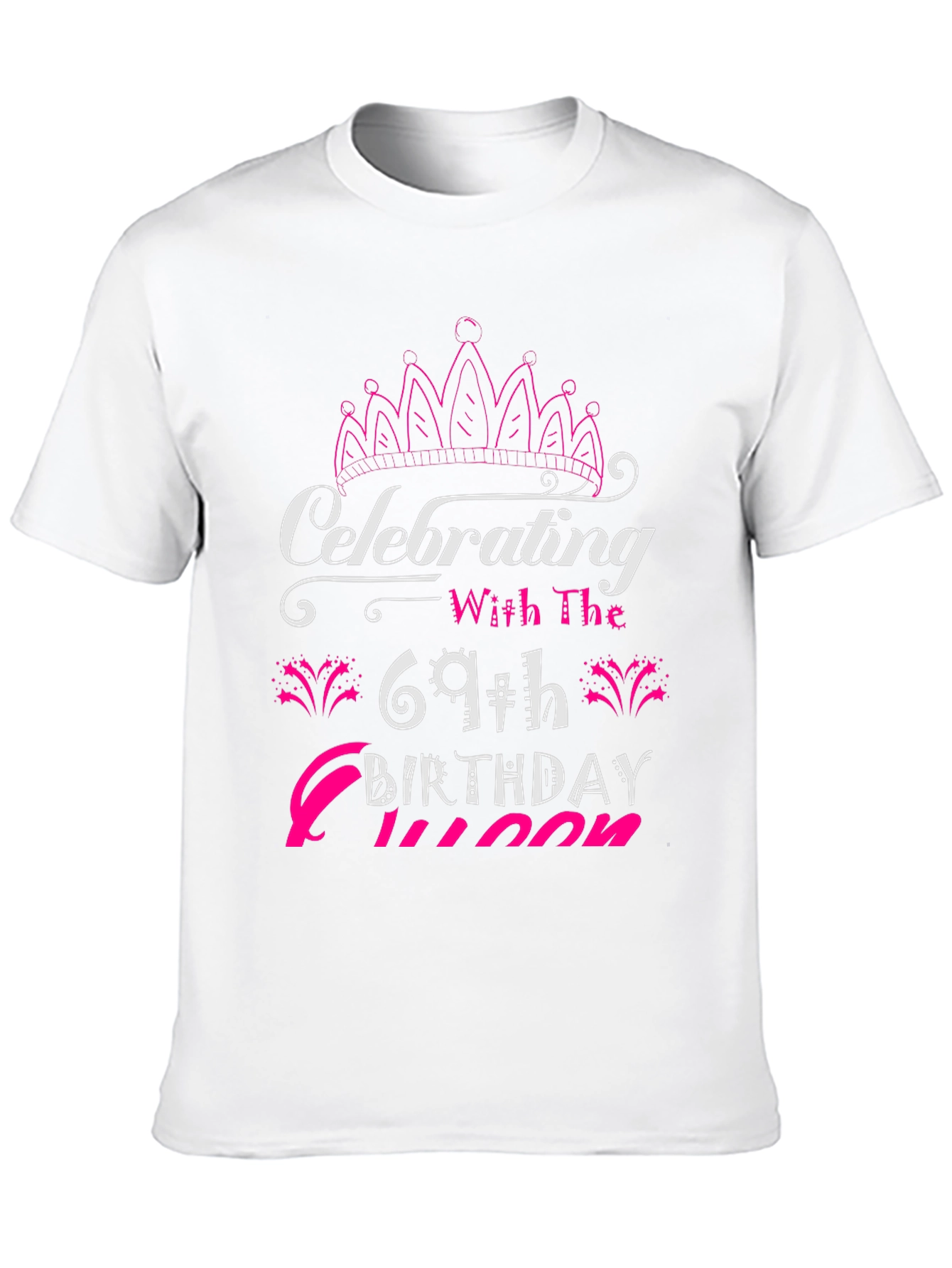 Camiseta Cumpleaños 69 Reina