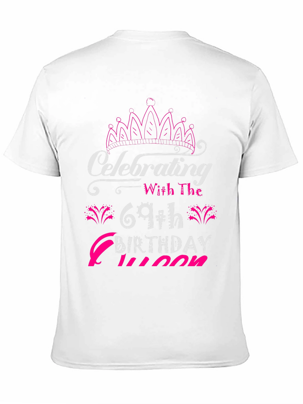 Camiseta Cumpleaños 69 Reina