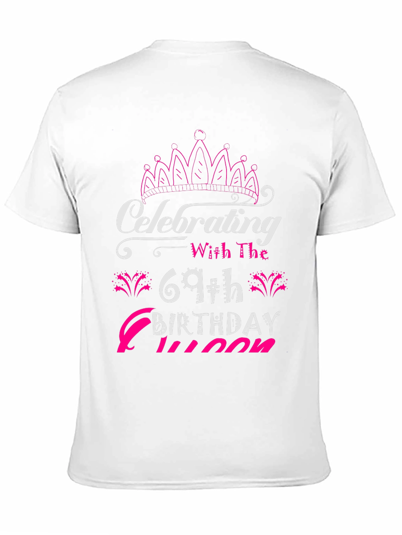 Camiseta Cumpleaños 69 Reina