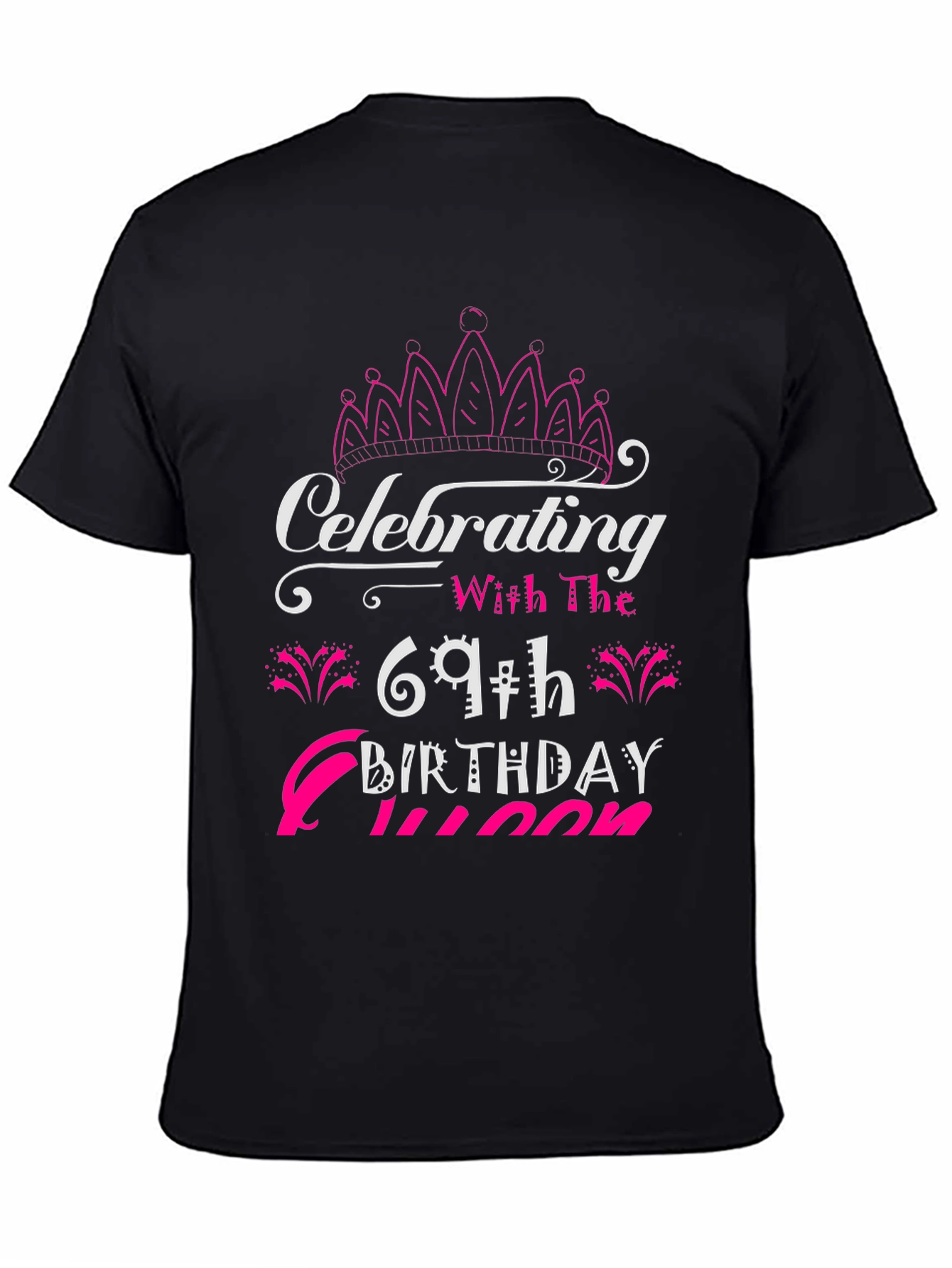 Camiseta Cumpleaños 69 Reina