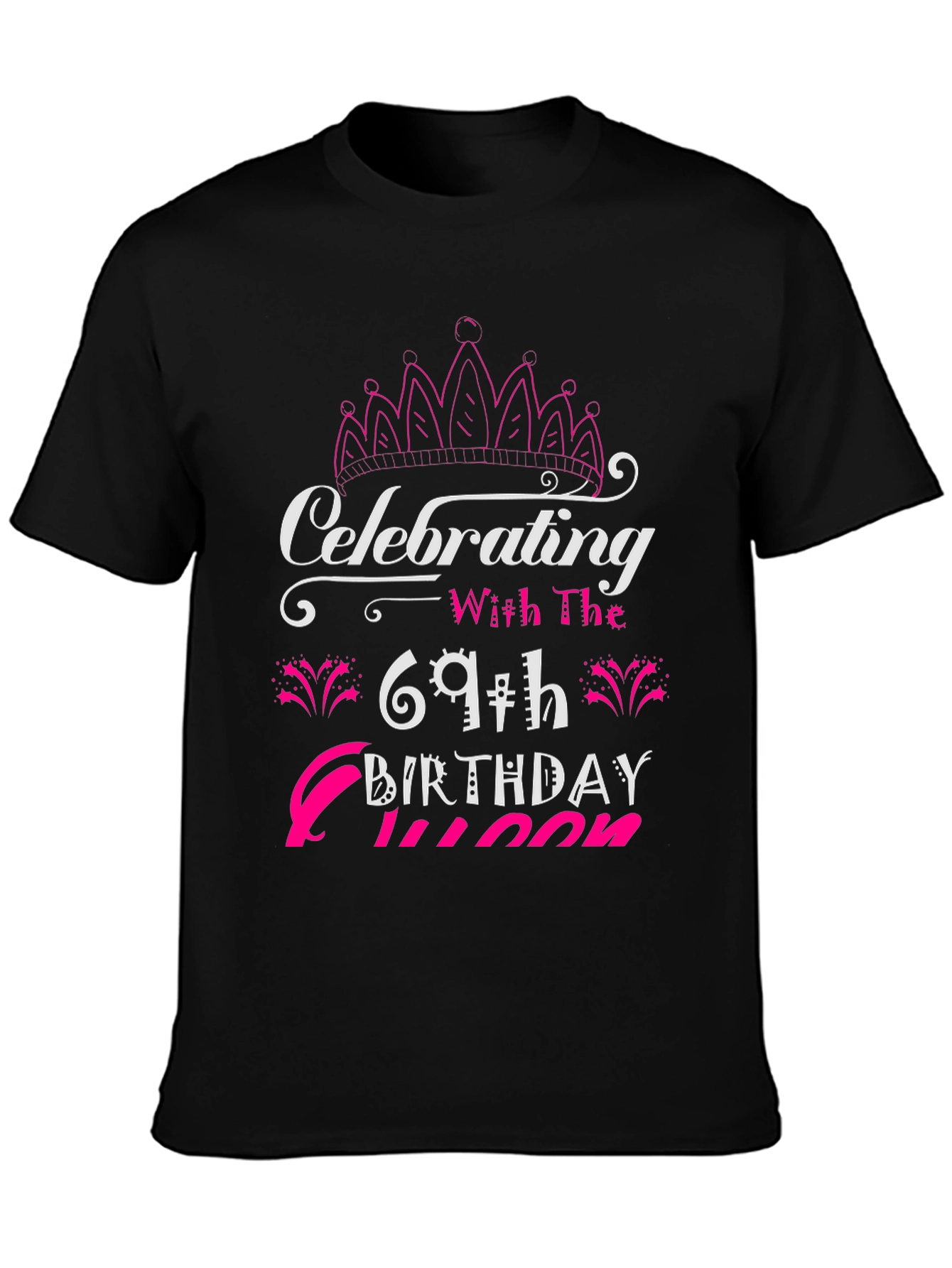 Camiseta Cumpleaños 69 Reina
