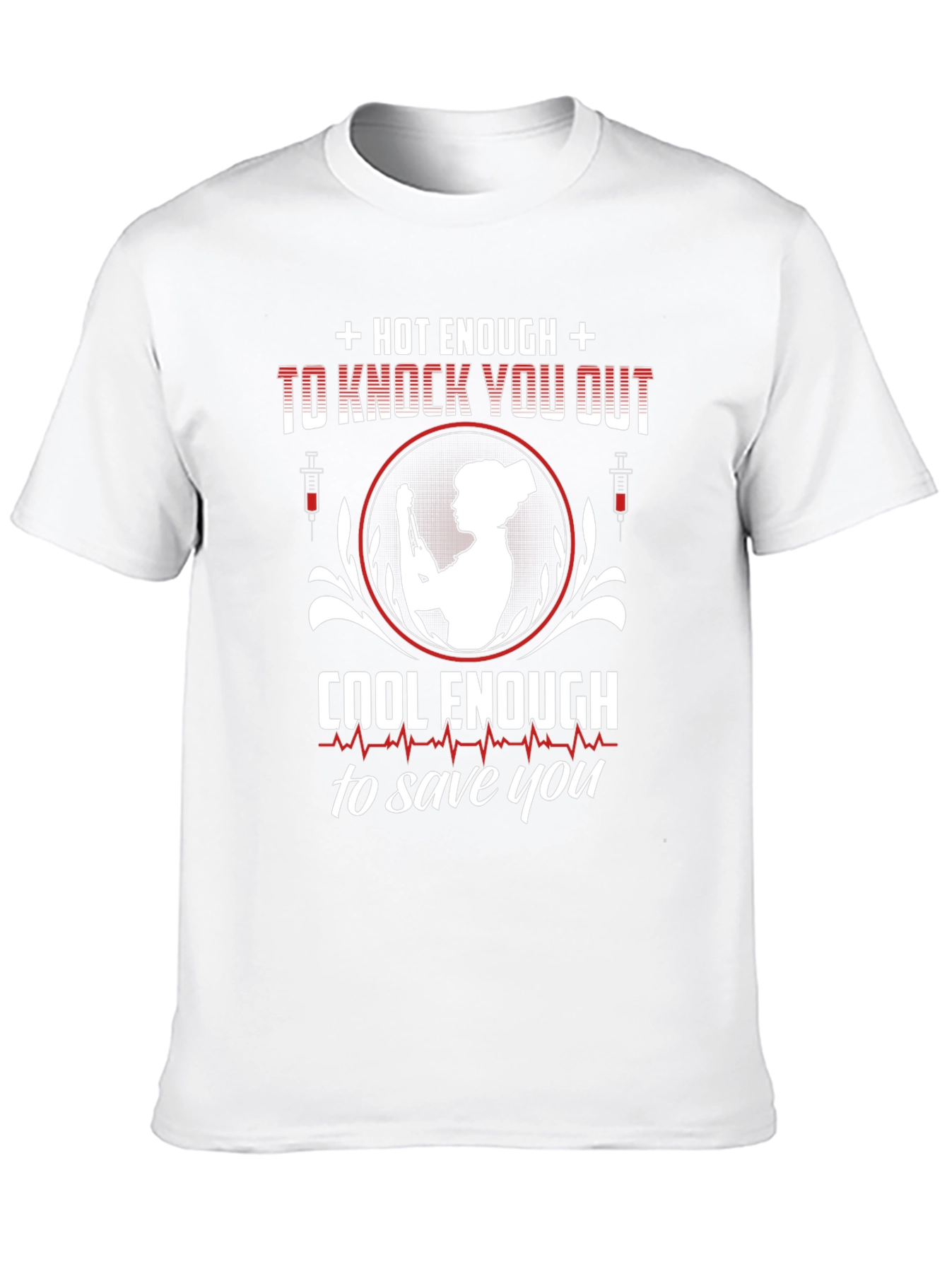 Camiseta Enfermera: Caliente y Salvadora